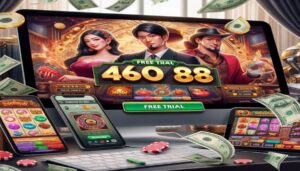460bet ทดลองเล่นฟรี รวมทางเข้า 460bet download ล่าสุด
